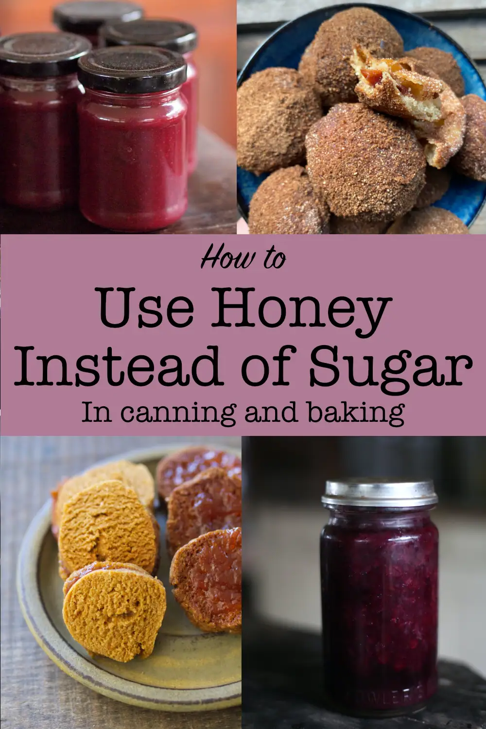 How to use honey instead of sugar in canning and baking recipes